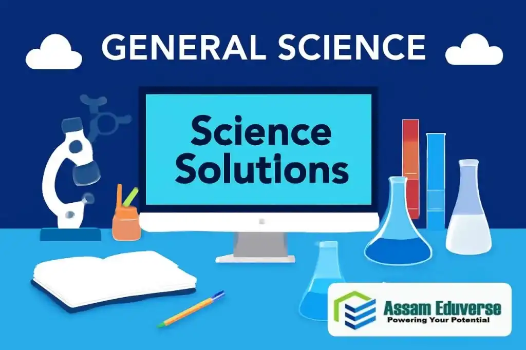 SEBA Class 10 Science chapter wise solutions