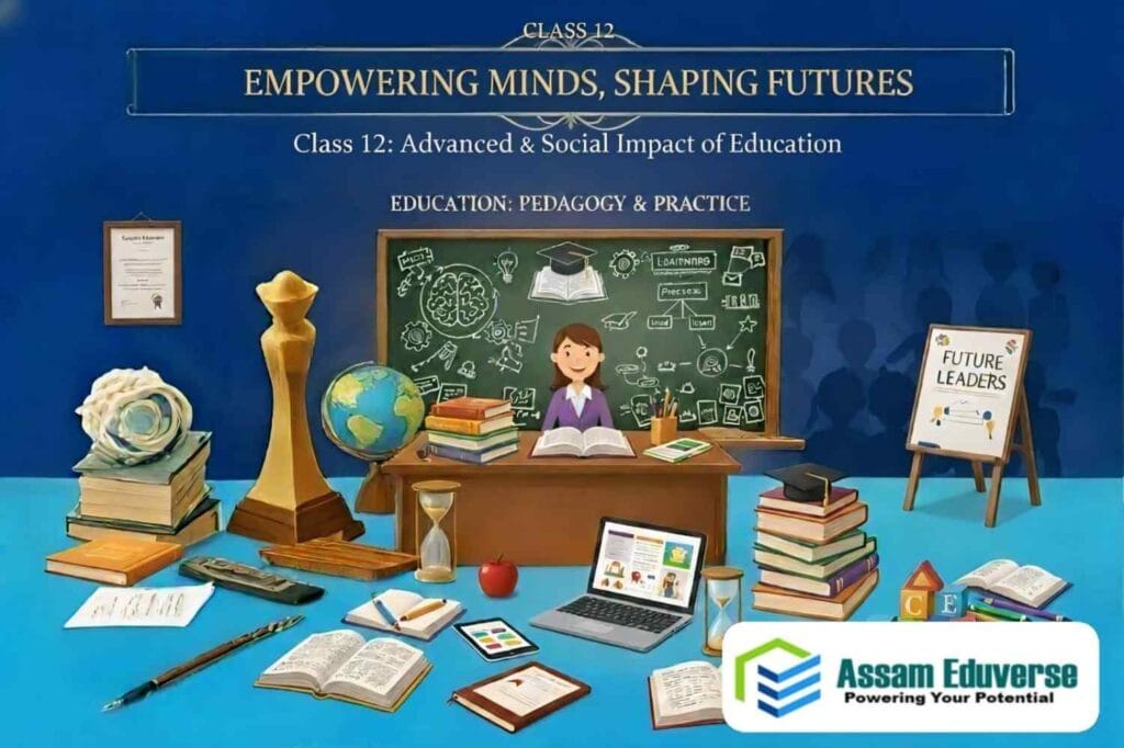 AHSEC Class 12 Education chapterwise solutions 2025 by Assam Eduverse