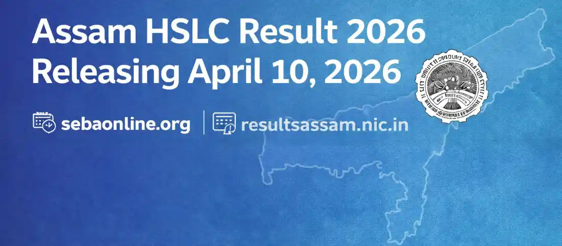 Assam HSLC Result 2026 date | Assam Eduverse – Powering Your Potential Assam HSLC Result 2026 | Assam Eduverse – Powering Your Potential