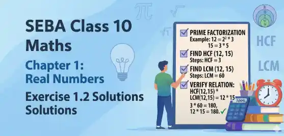SEBA Class 10 Maths Chapter 1 Exercise 1.2 solutions answers