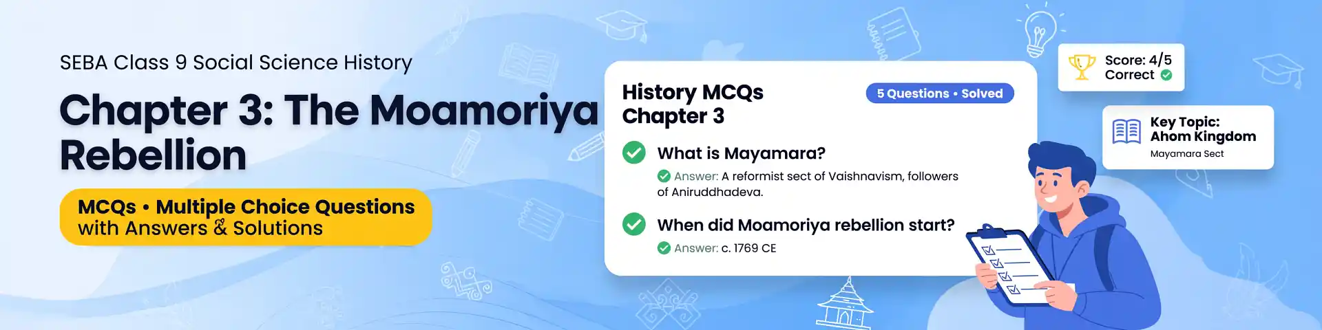 SEBA Class 9 Social Science History Chapter 3 Moamoriya Rebellion MCQs with answers and detailed explanations for the latest ASSEB exam pattern