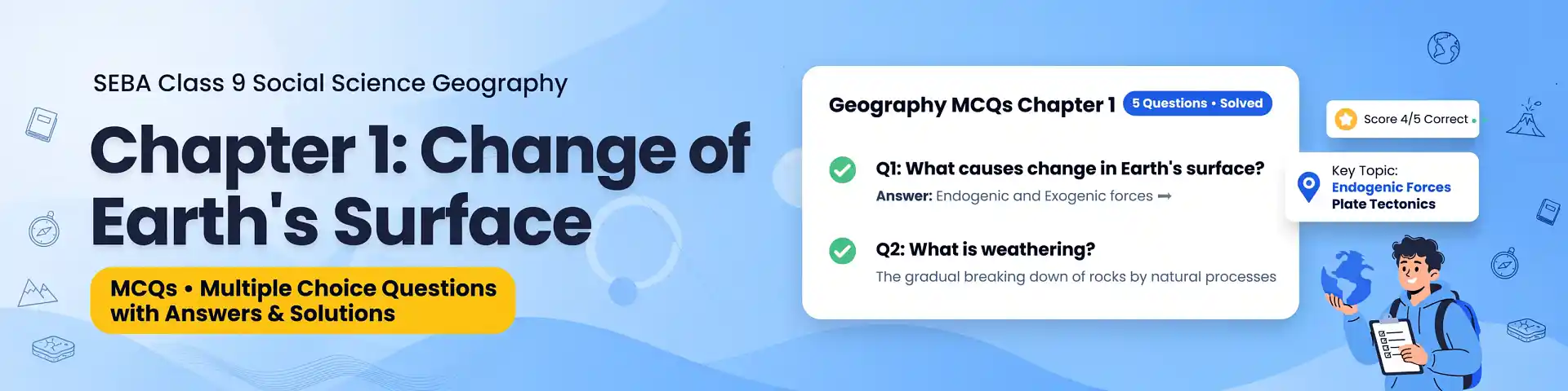 SEBA Class 9 Social Science Geography Chapter 1 Change of Earth's Surface MCQs with answers, detailed explanations, and PDF based on the latest ASSEB exam pattern